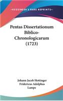 Pentas Dissertationum Biblico-Chronologicarum (1723)