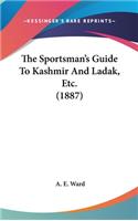 The Sportsman's Guide to Kashmir and Ladak, Etc. (1887)