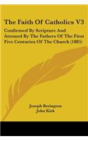 Faith Of Catholics V3