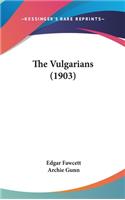 The Vulgarians (1903)