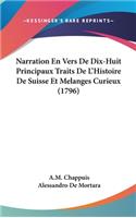 Narration En Vers de Dix-Huit Principaux Traits de L'Histoire de Suisse Et Melanges Curieux (1796)