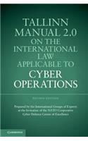 Tallinn Manual 2.0 on the International Law Applicable to Cyber Operations