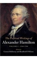 The Political Writings of Alexander Hamilton: Volume 1, 1769-1789