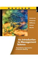 An Introduction to Management Science: Quantitative Approaches to Decision Making, Revised (with Microsoft Project and Printed Access Card): Quantitative Approaches to Decision Making