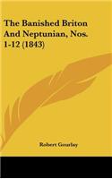 The Banished Briton And Neptunian, Nos. 1-12 (1843)