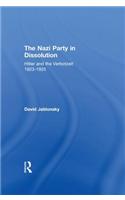 The Nazi Party in Dissolution
