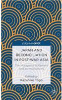 Japan and Reconciliation in Post-War Asia