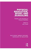 Physical Education, Sport and Schooling