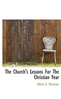 The Church's Lessons for the Christian Year: (English)