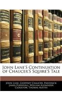 John Lane's Continuation of Chaucer's Squire's Tale