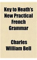 Key to Heath's New Practical French Grammar