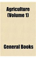Agriculture (Volume 1): (English)