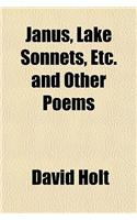 Janus, Lake Sonnets, Etc. and Other Poems