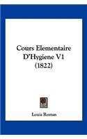 Cours Elementaire D'Hygiene V1 (1822): (French)