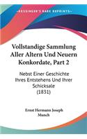 Vollstandige Sammlung Aller Altern Und Neuern Konkordate, Part 2