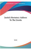 Justin's Hortatory Address To The Greeks