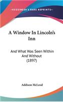 A Window in Lincoln's Inn