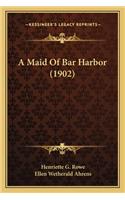 Maid of Bar Harbor (1902)