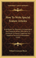 How to Write Special Feature Articles