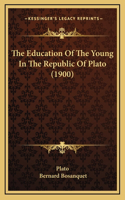 Education Of The Young In The Republic Of Plato (1900)