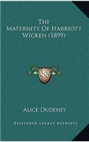 The Maternity of Harriott Wicken (1899)