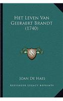 Het Leven Van Geeraert Brandt (1740): (Dutch)