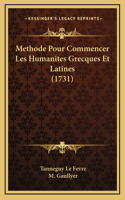 Methode Pour Commencer Les Humanites Grecques Et Latines (1731)