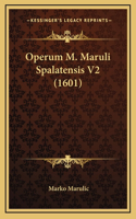 Operum M. Maruli Spalatensis V2 (1601)