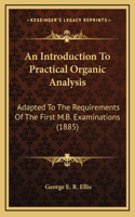 An Introduction To Practical Organic Analysis