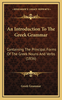 An Introduction To The Greek Grammar