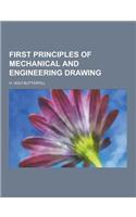 First Principles of Mechanical and Engineering Drawing: (English)