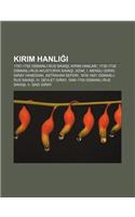 K R M Hanl: 1787-1792 Osmanl -Rus Sava , K R M Hanlar, 1735-1739 Osmanl -Rus-Avusturya Sava , Azak, I. Mengli Giray, Giray Hanedan(Turkish)