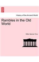 Rambles in the Old World: (English)