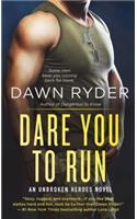 Dare You to Run