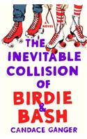 The Inevitable Collision of Birdie & Bash