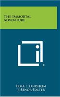 The Immortal Adventure