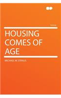 Housing Comes of Age