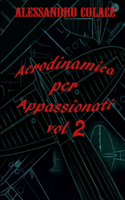 Aerodinamica per appassionati volume secondo