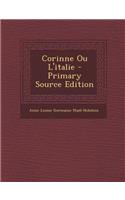 Corinne Ou L'Italie - Primary Source Edition: (French)