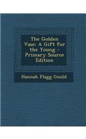 The Golden Vase: A Gift for the Young