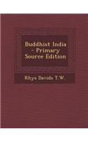 Buddhist India - Primary Source Edition: (English)