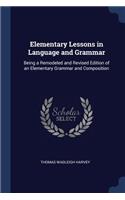 Elementary Lessons in Language and Grammar
