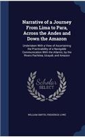 Narrative of a Journey From Lima to Para, Across the Andes and Down the Amazon