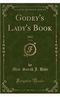 Godey's Lady's Book, Vol. 66: 1863 (Classic Reprint)