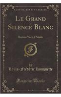 Le Grand Silence Blanc