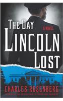 Day Lincoln Lost