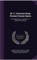 M. T. Ciceronis Quae Exstant Omnia Opera
