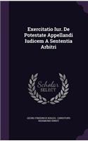 Exercitatio Iur. de Potestate Appellandi Iudicem a Sententia Arbitri