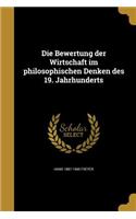 Bewertung der Wirtschaft im philosophischen Denken des 19. Jahrhunderts