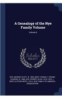 A Genealogy of the Nye Family Volume; Volume II